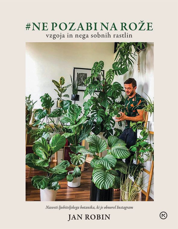 #Ne pozabi na rože (Vzgoja in nega sobnih rastlin)