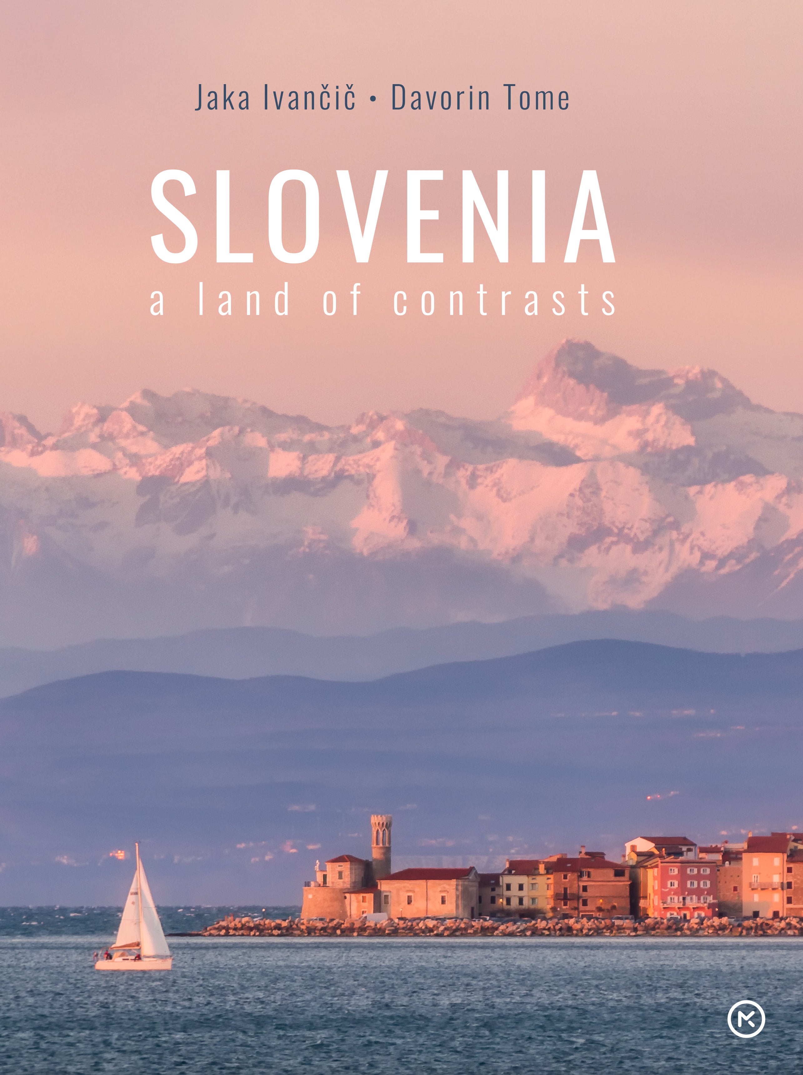 Slovenia: A Land of Contrasts (Slovenija: Dežela kontrastov) - ANG