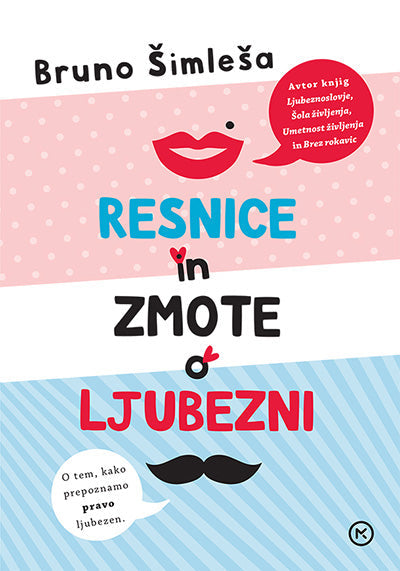 RESNICE IN ZMOTE O LJUBEZNI