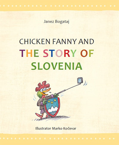 CHICKEN FANNY AND THE STORY OF SLOVENIA