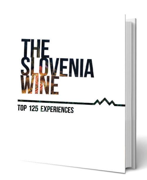 SLOVENIA WINE: TOP 125 EXPERIENCES