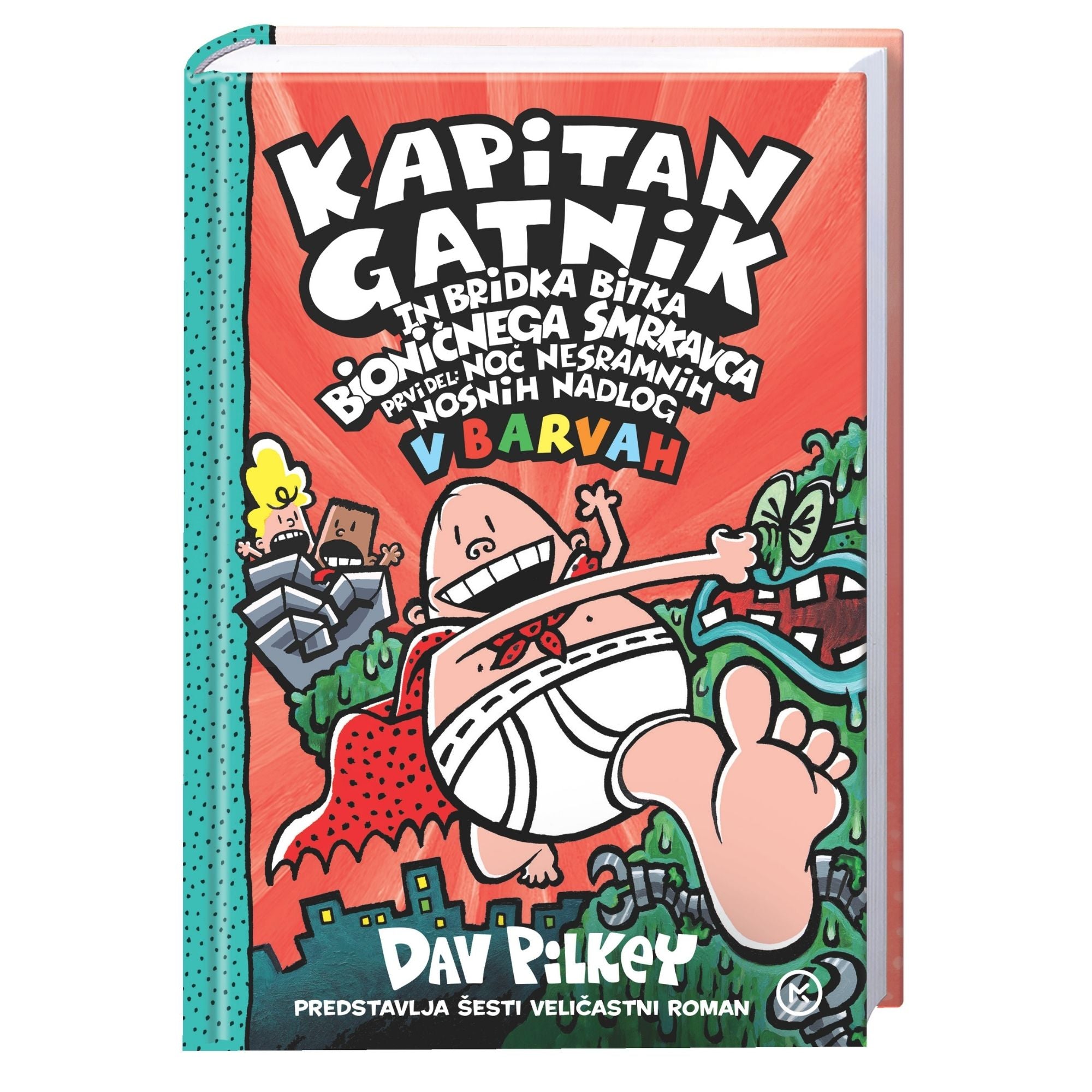 Kapitan Gatnik in bridka bitka bioničnega smrkavca, 1. del (Kapitan Gatnik v barvah, 6. knjiga)