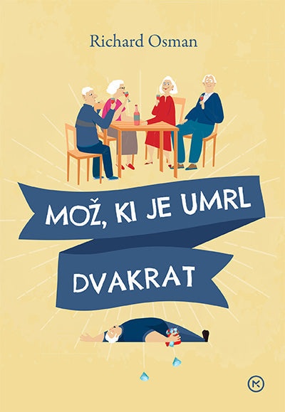 Mož, ki je umrl dvakrat (Četrtkov klub za umore, 2. knjiga)