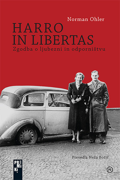 Harro in Libertas: zgodba o ljubezni in odporništvu