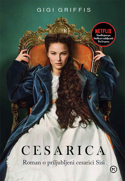 Cesarica: Roman o priljubljeni cesarici Sisi